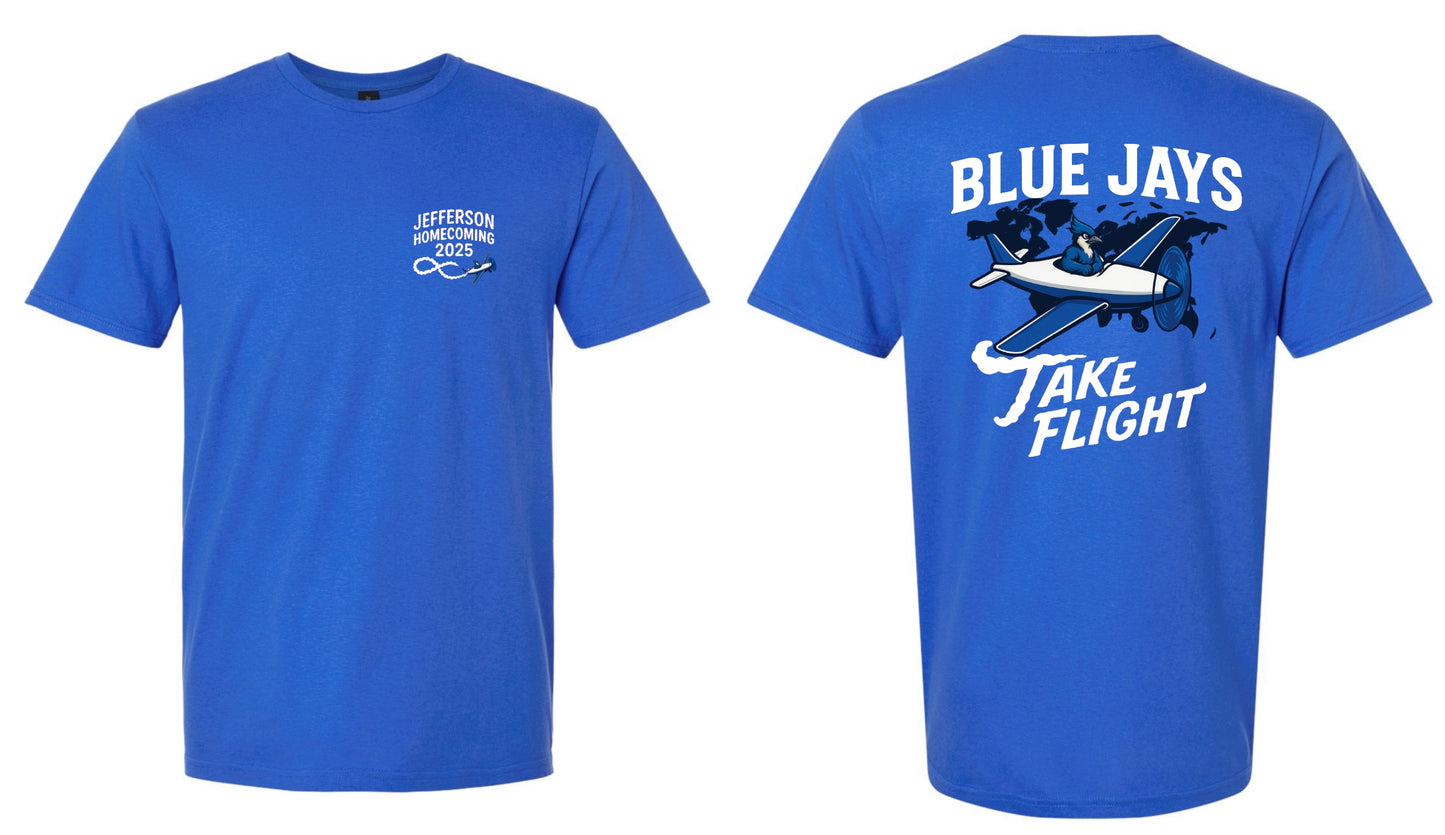 Jefferson Bluejays 2025 Homecoming Shirt - add the school your item should be delivered to in the personalization box of this order below CHOOSE PICKUP AT CHECKOUT.