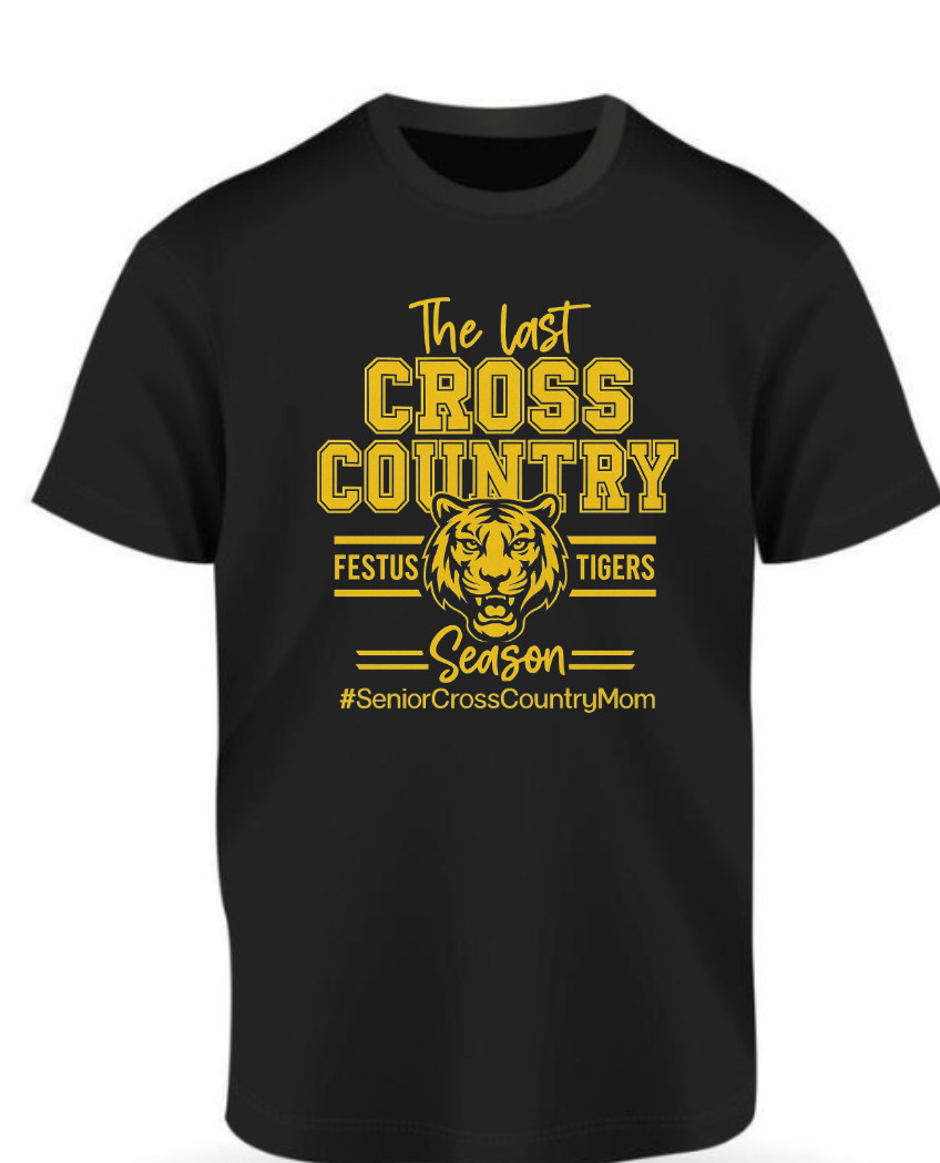 Festus Tiger Spirit Wear - Festus Tiger Cross Country Senior Mom WITHOUT Last Name
