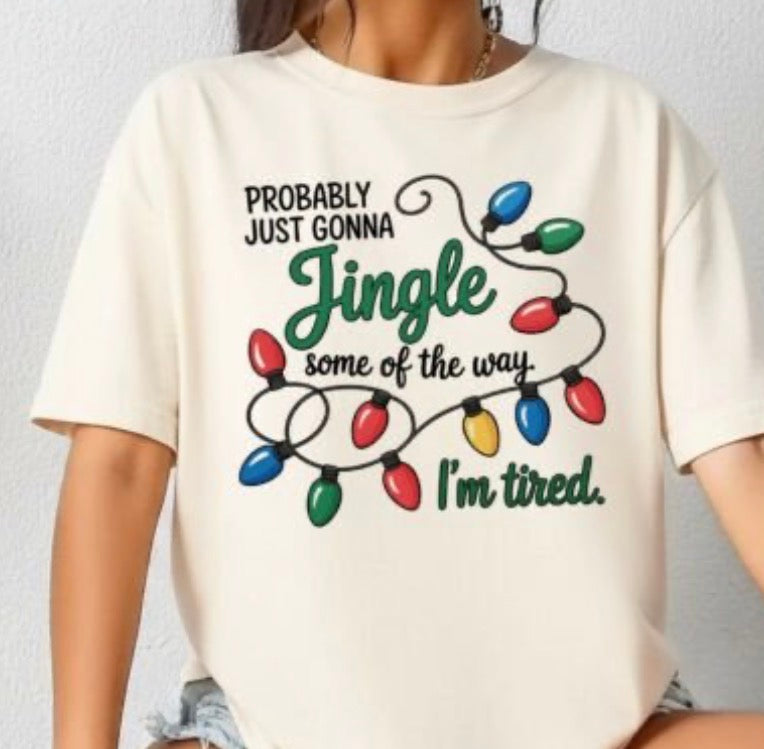 General Apparel -Jingle Some of the Way T-Shirt