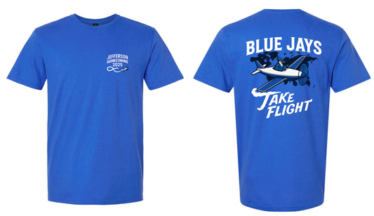 Jefferson Bluejays 2025 Homecoming Shirt - add the school your item should be delivered to in the personalization box of this order below CHOOSE PICKUP AT CHECKOUT.