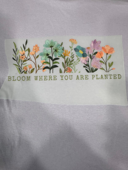 Bloom Where You Are Planted T-Shirt