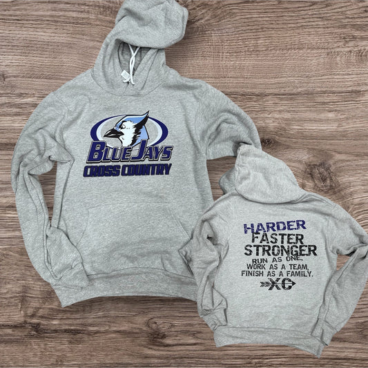 Bluejays Spirit Wear - Cross Country Hoodie Bluejays, Harder, Faster, Stronger