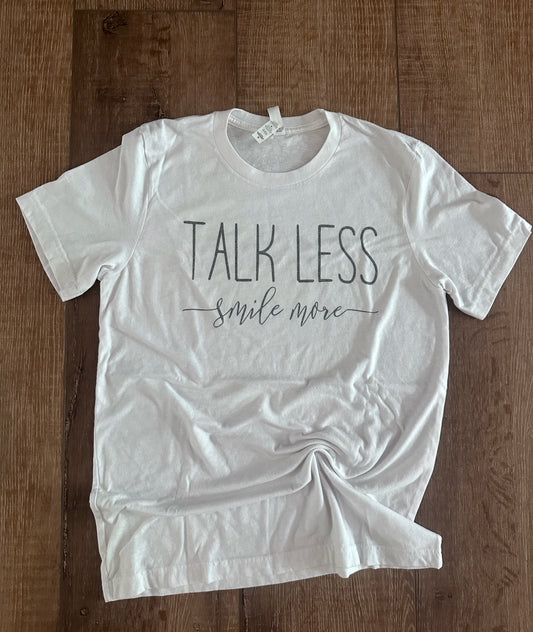 General Apparel - Talk Less Smile More