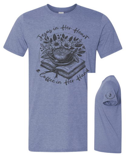 Parish Apparel - Jesus in Her Heart, Coffee in her Hand - Multiple Logo Designs Available