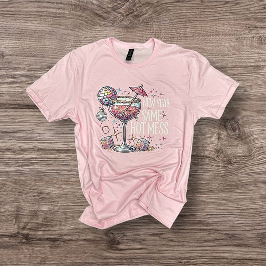 General Apparel - New Year Same Hot Mess T-Shirt