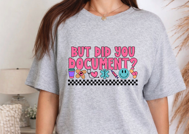Baisch - But Did You Document TShirt