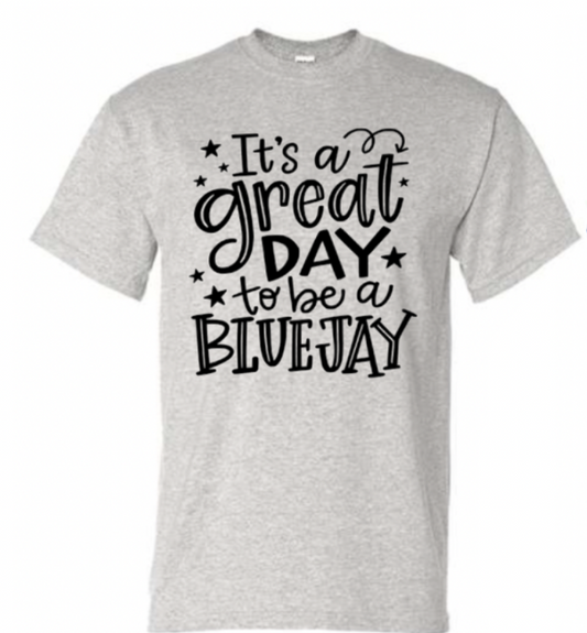 Bluejays Spirit Wear - It's A Great Day