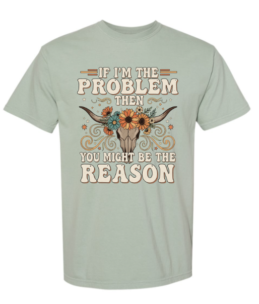 General Apparel - I'm The Problem 2