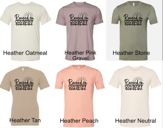 General Apparel - Raised On Country Sunshine