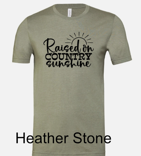 General Apparel - Raised On Country Sunshine