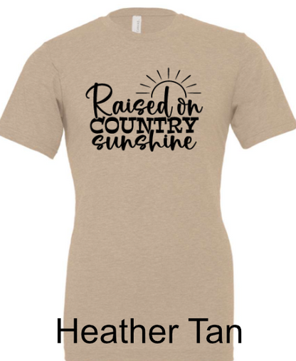General Apparel - Raised On Country Sunshine