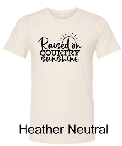 General Apparel - Raised On Country Sunshine