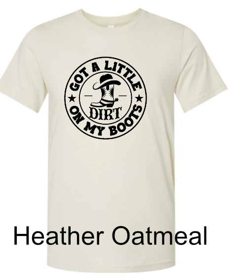 General Apparel - Got A Little Dirt On My Boots