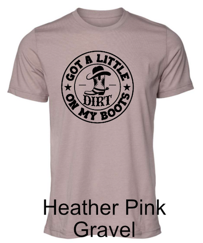 General Apparel - Got A Little Dirt On My Boots