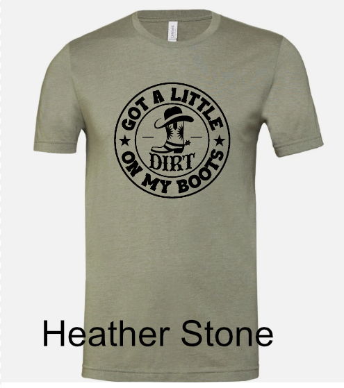 General Apparel - Got A Little Dirt On My Boots