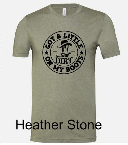 General Apparel - Got A Little Dirt On My Boots