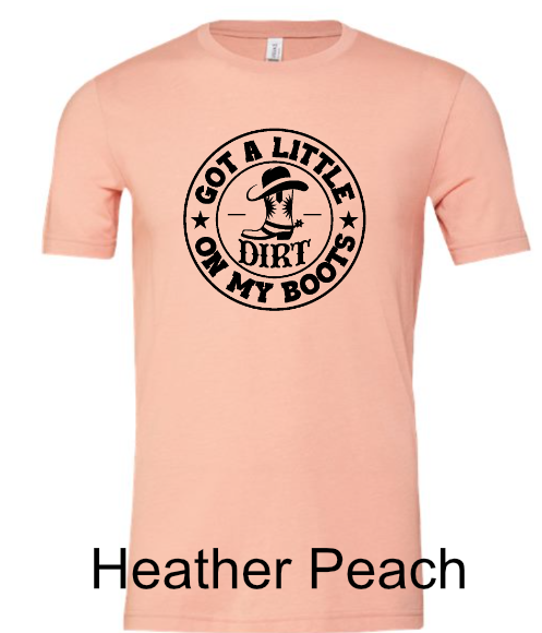 General Apparel - Got A Little Dirt On My Boots