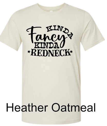 General Apparel - Kinda Fancy Kinda Redneck
