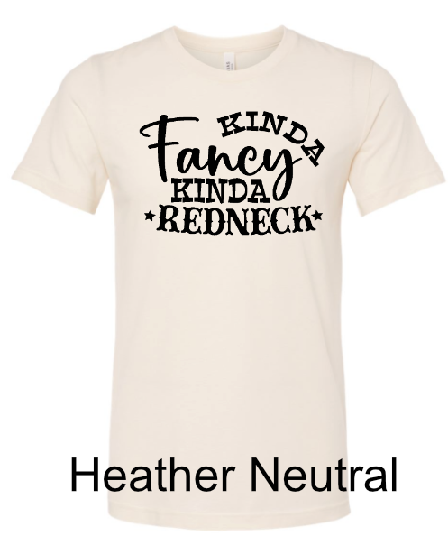 General Apparel - Kinda Fancy Kinda Redneck