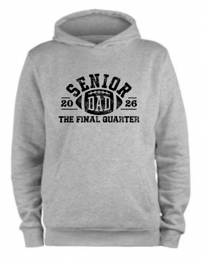 Sports - Senior Dad Hoodie The Final Quarter