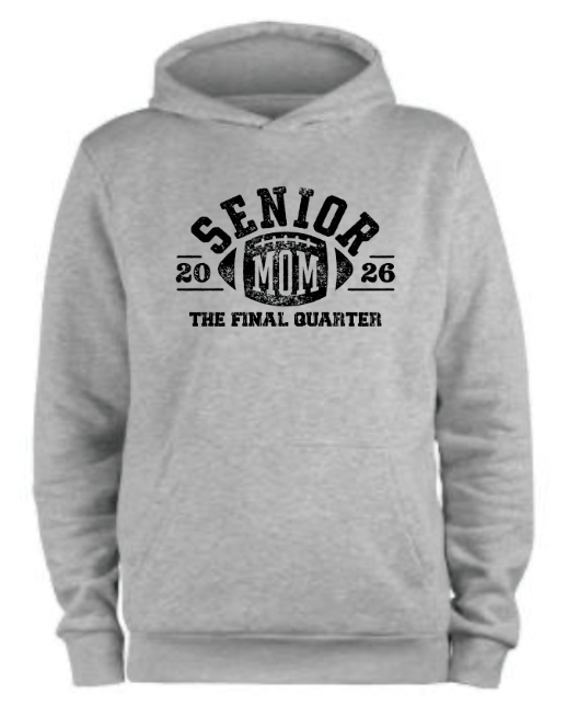 Sports - Senior Mom Hoodie The Final Quarter