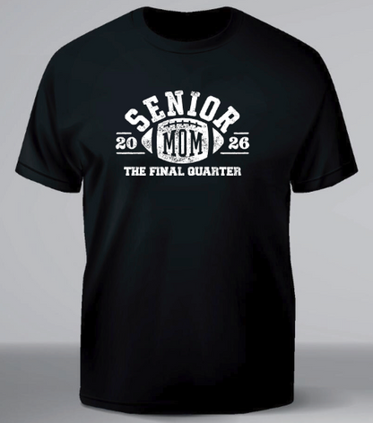 Sports - Senior Mom T-Shirt The Final Quarter