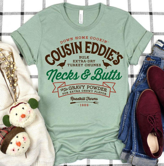 General Apparel - Cousin Eddie's  T-Shirt