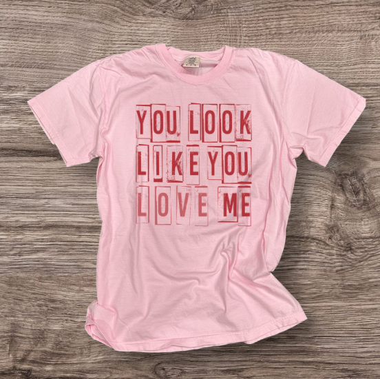 Valentines - Looks Like You Love Me