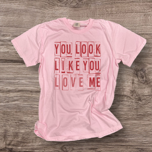 Valentines - Looks Like You Love Me