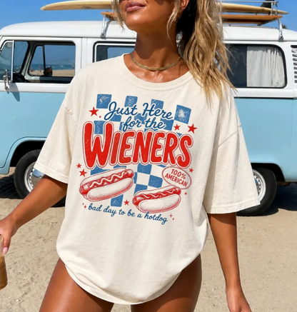 Here for the Wieners  TShirt