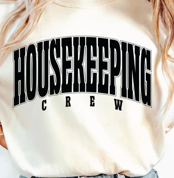 Baisch -Housekeeping Crew Sweatshirt
