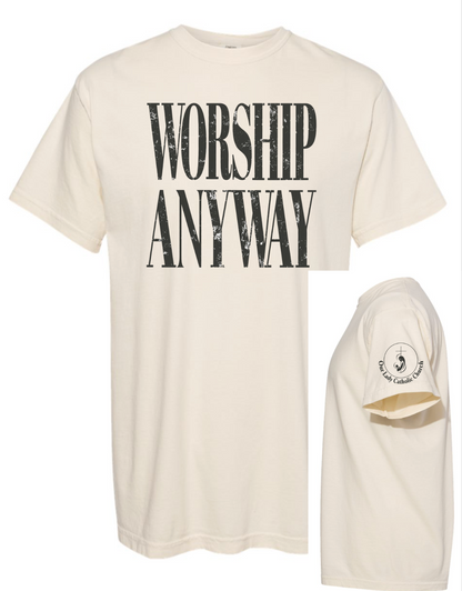 Parish Apparel - Worship Anyway - Multiple Logo Designs Available